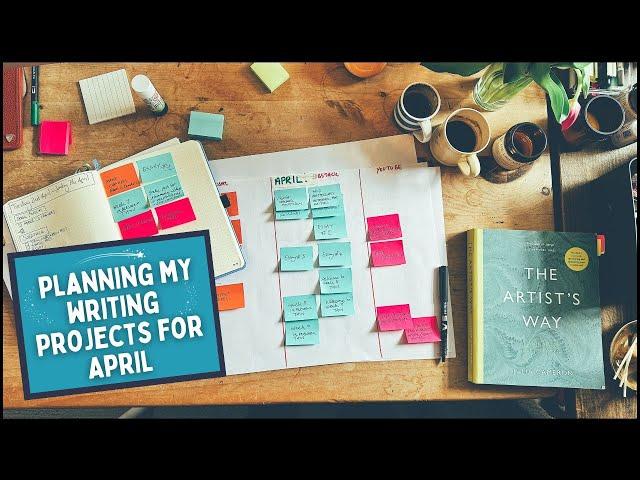 Planning My Writing & Creative Projects And Tasks For April: April Reset.