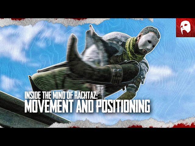 Inside The Mind of RachtaZ: MOVEMENT & POSITIONING