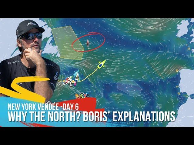 Why The North? Boris’ Explanations - New York Vendée Race - Day 6