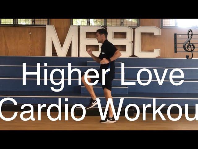 Yr5 Higher Love Cardio Workout