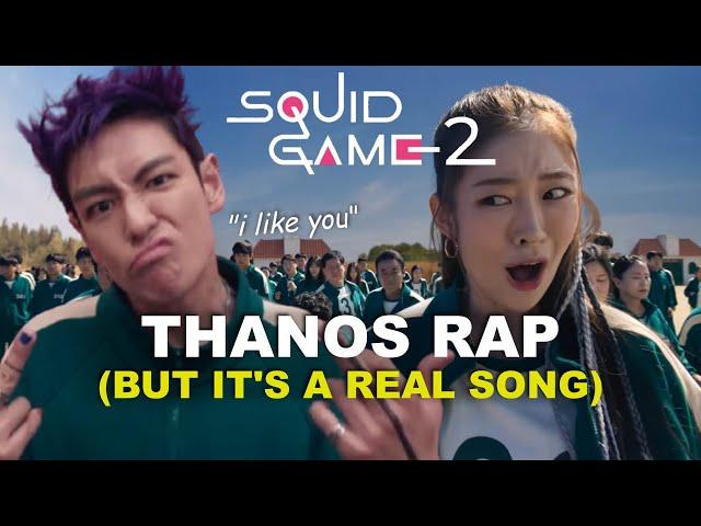 Thanos Rap But It's A Real Song - Korean & English Dub - Squid Game 2 - "I Like You"