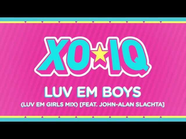 XO-IQ - Luv Em Boys (Luv Em Girls Mix) [Official Audio | From the TV Series Make It Pop]