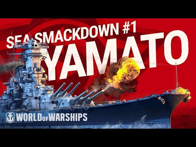 Sea Smackdown: Yamato | World of Warships