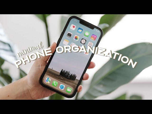 How To DECLUTTER And ORGANIZE Your Phone  | Minimalist Phone Declutter & Organization