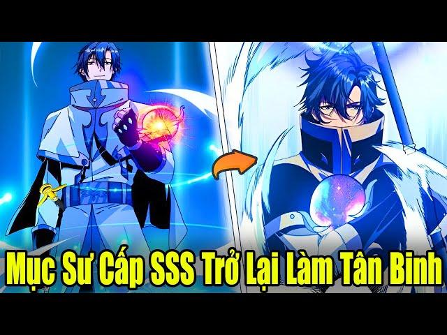 FULL BỘ END TRUYỆN | Mục Sư Cấp SSS Trở Lại Làm Tân Binh Bá Đạo VL | Review Truyện Tranh