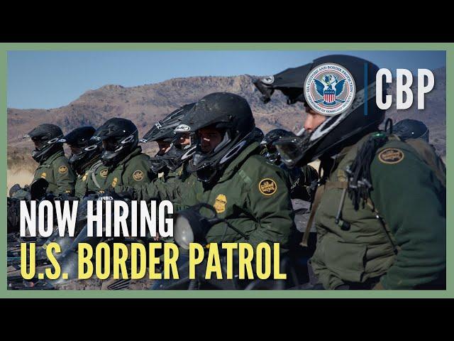 Do You Have What It Takes? U.S. Border Patrol is Hiring | CBP