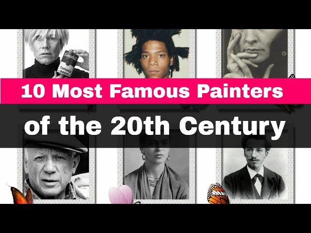 10 Most Famous Painters of the 20th Century - Outpost-Art.org