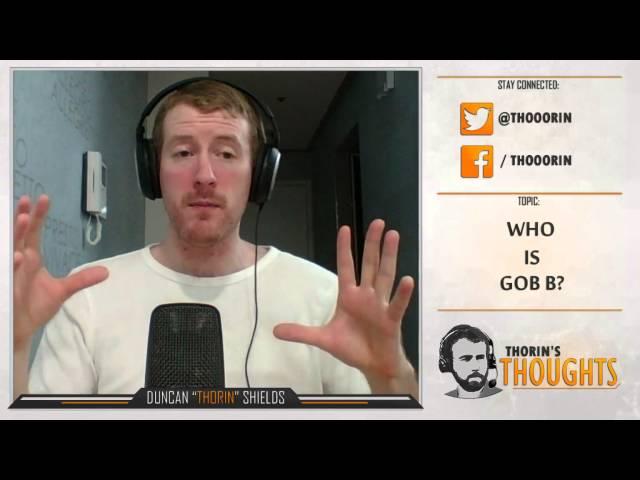 Thorin's Thoughts - Who is gob b? (CS:GO)