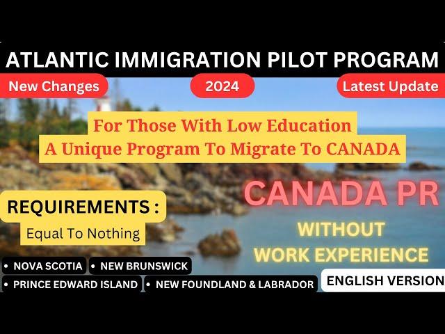 New Chances And Latest Update On Atlantic Immigration Program 2024 | AIP #canadaimmigration2024 #pr