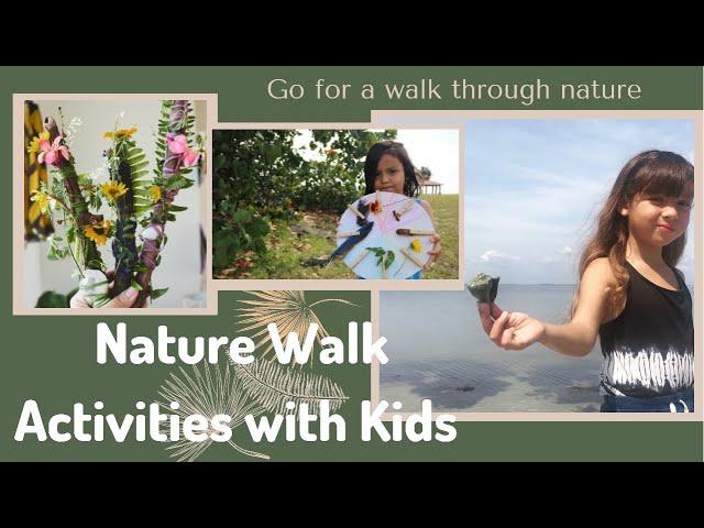 My favorite Nature Walk activities with kids