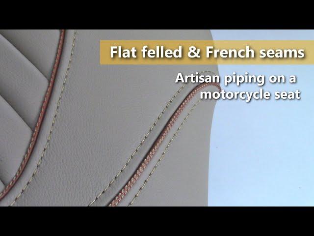 French & Flat Felled Seams on a Motorcycle Seat - Automotive Leather Upholstery