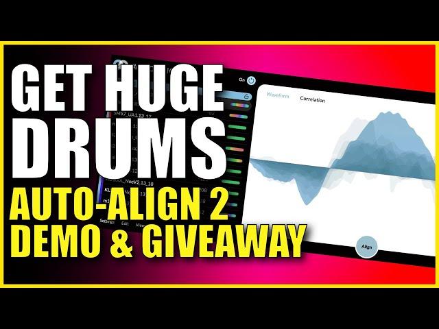 Get a HUGE Drum Sound from Auto-Align 2 by Sound Radix