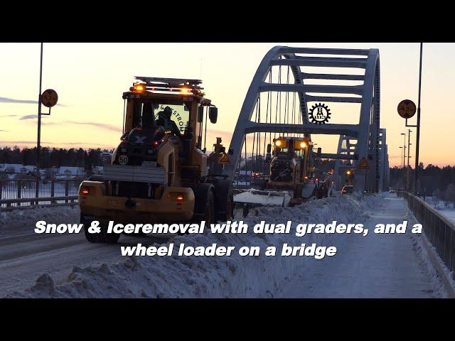 Snow & ice removal on a bridge with dual graders and a loader - Veekmas FG2327S , Volvo G946C & L90H