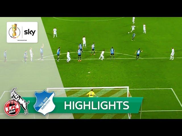 1. FC Köln - TSG 1899 Hoffenheim 2:1 n.V. | Highlights DFB-Pokal 2. Runde