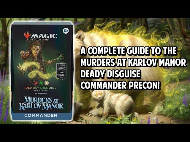 A Complete Guide to the Deadly Disguise Commander Precon Deck!