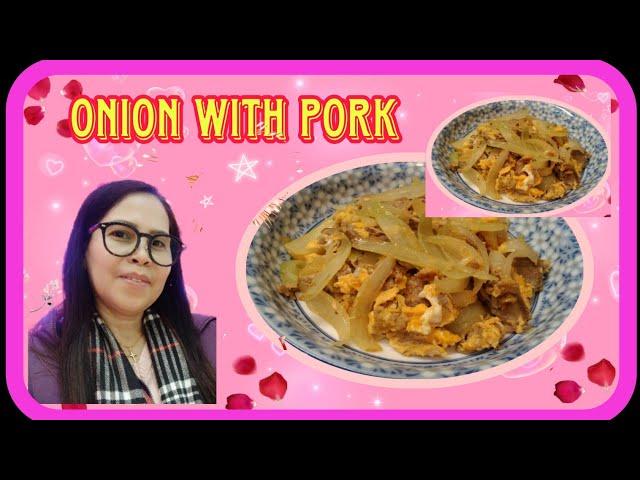 ONION WITH PORK | LYN RM