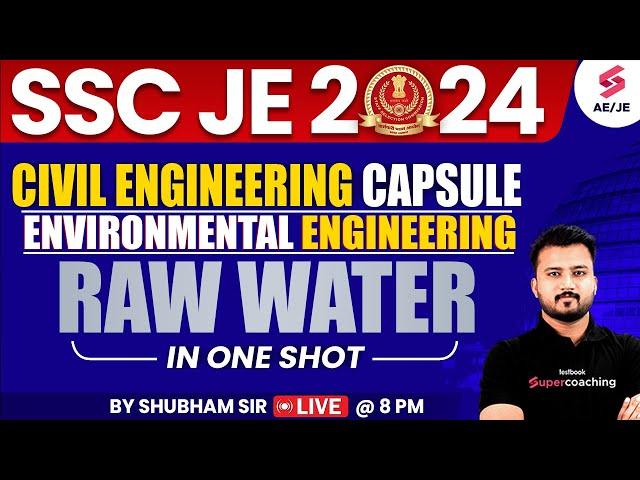 SSC JE 2024 Environmental engineering Raw Water Capsule | Civil Engineering | by Shubham Sir