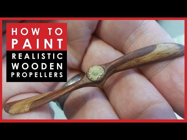 How to paint realistic wooden propellers for WW1 aircraft scale models