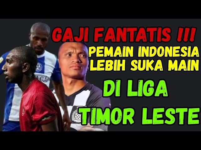 Pemain Indonesia yang main di Liga Timor Leste || Panen Dollar ?