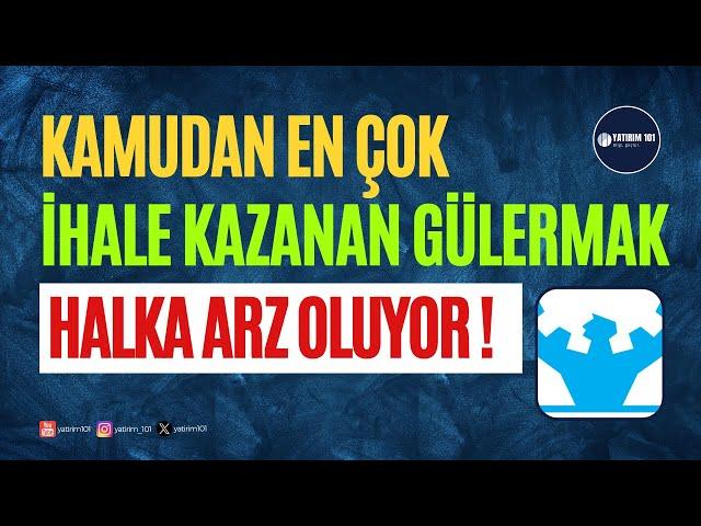 Kamudan En Çok İhale Alan Gülermak Hisse Analiz