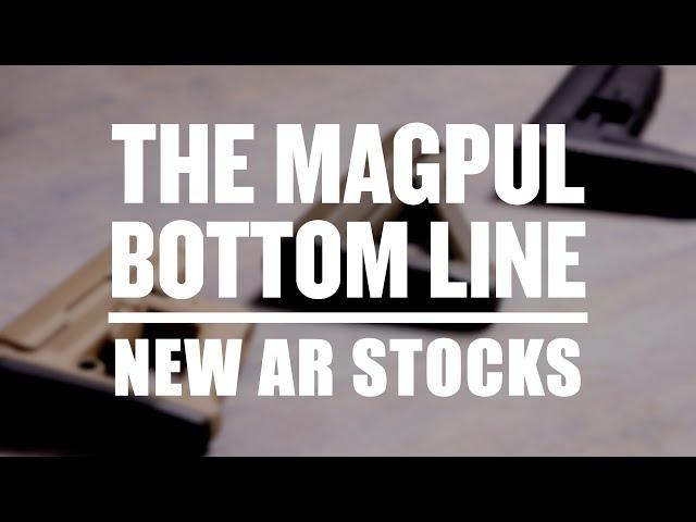 The Magpul Bottom Line - New AR Stocks