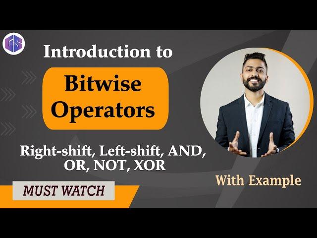 Lec-12: Bitwise Operators in Python | Right-shift, Left-shift, AND, OR, NOT, XOR | Python 