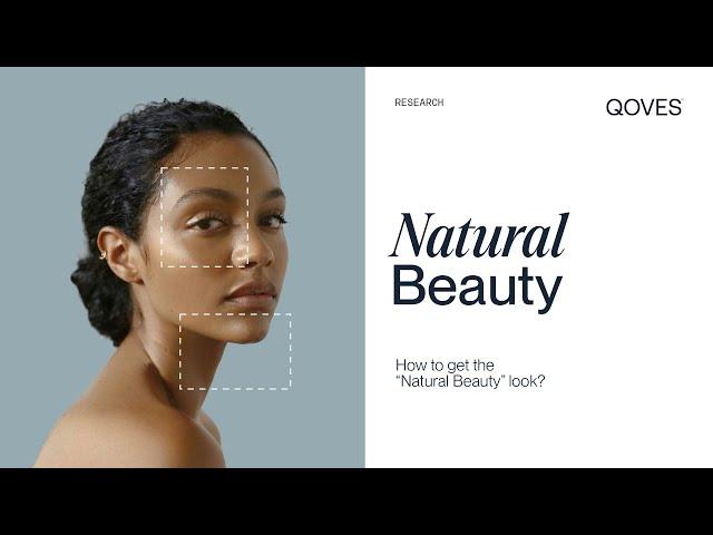 How to Get The " Natural Beauty " Look