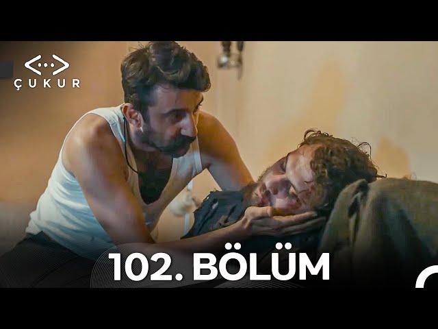 Çukur 102. Bölüm