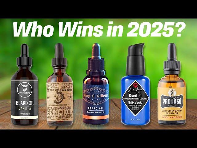 Best Beard Oils 2025 [These Picks Are Insane]