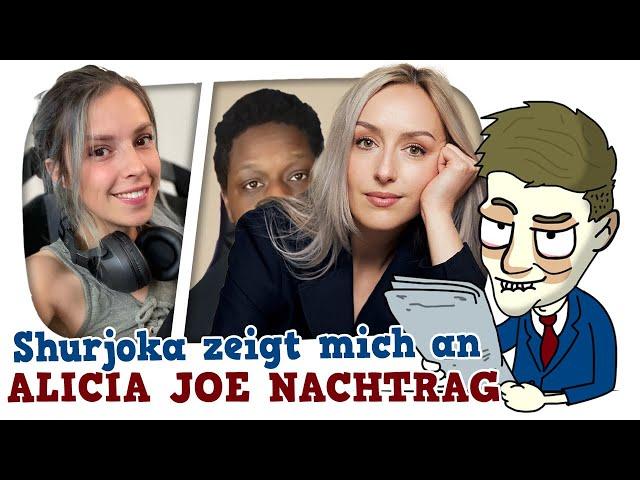 SHURJOKA ZEIGT MICH AN / ALICIA JOE NACHTRAG - Cake News #300