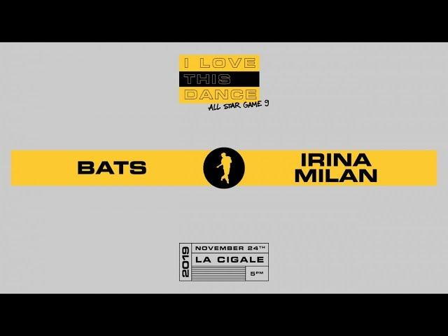 BATS vs IRINA | I LOVE THIS DANCE ALL STAR GAME 2019