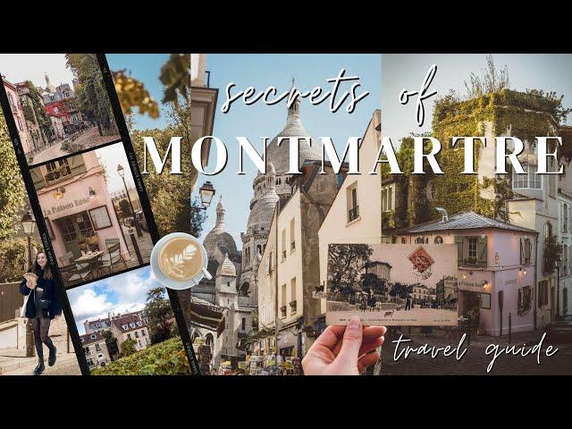 Ultimate MONTMARTRE Paris Travel Guide// Insider tips, things to do & hidden gems