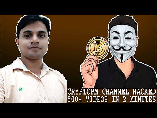 CryptoPM Youtube Channel Hacked, 500 videos uploaded in 2 minutes | Scammer attack CryptoPM channel