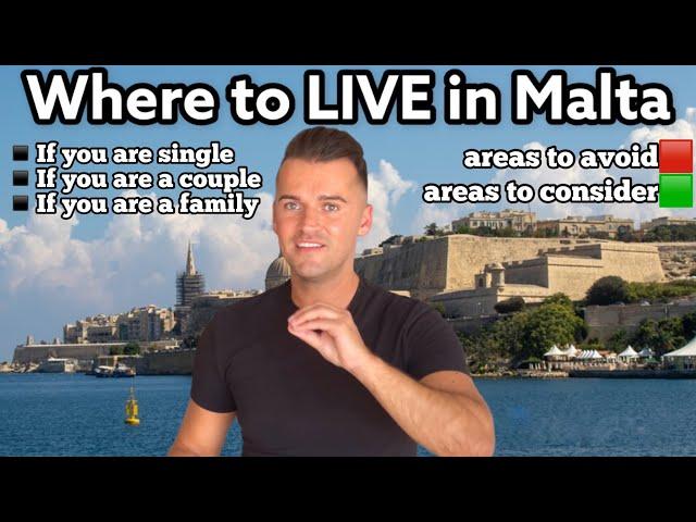 Advice where you should live in Malta