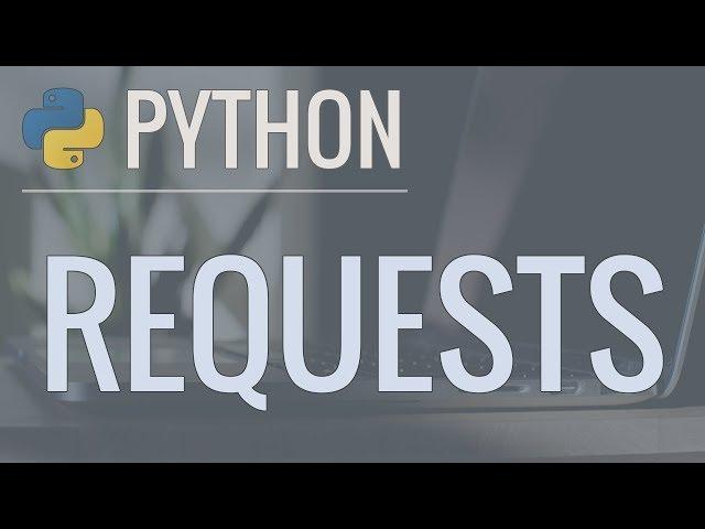 Python Requests Tutorial: Request Web Pages, Download Images, POST Data, Read JSON, and More