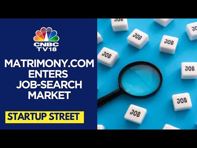 Matrimony.com Forays Into The Online Job Search Market With "ManyJobs" | CNBC TV18