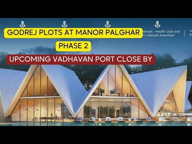 Vadhavan Port is Changing EVERYTHING for Godrej Country Estate Manor Palghar