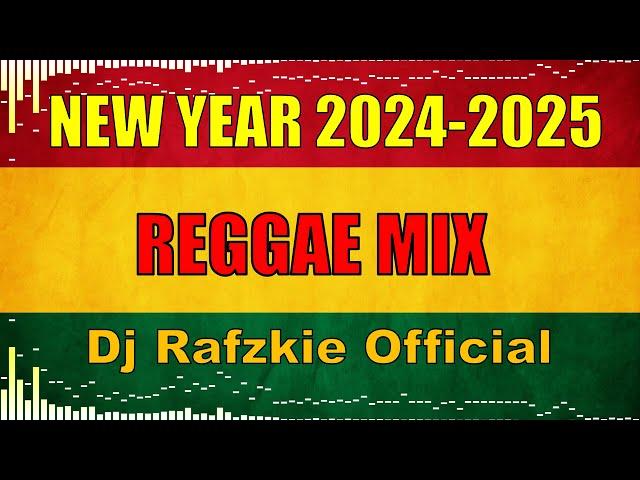 New Year 2024 - 2025 [Reggae Remix] By Dj Rafzkie Official