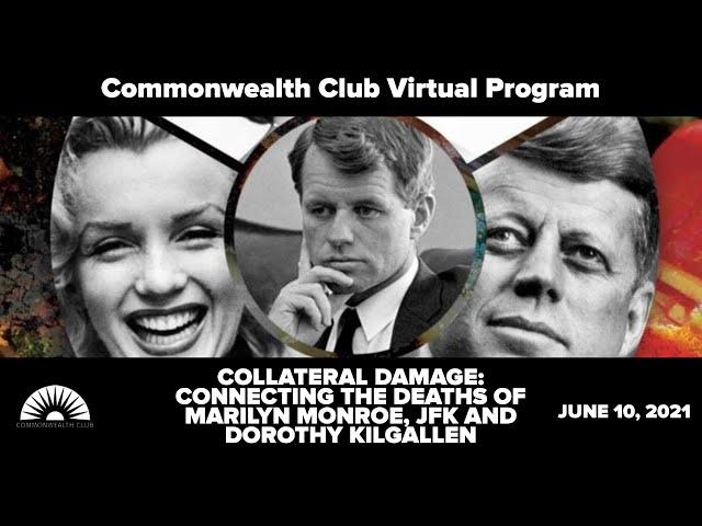 Mark Shaw | Collateral Damage, Connecting the Deaths of Marilyn Monroe, JFK and Dorothy Kilgallen