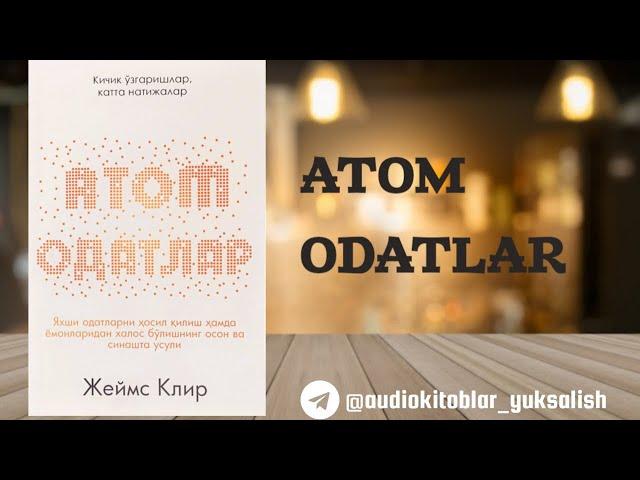 Atomic Habits 1-qism #Atomodatlar#Atomic_habits