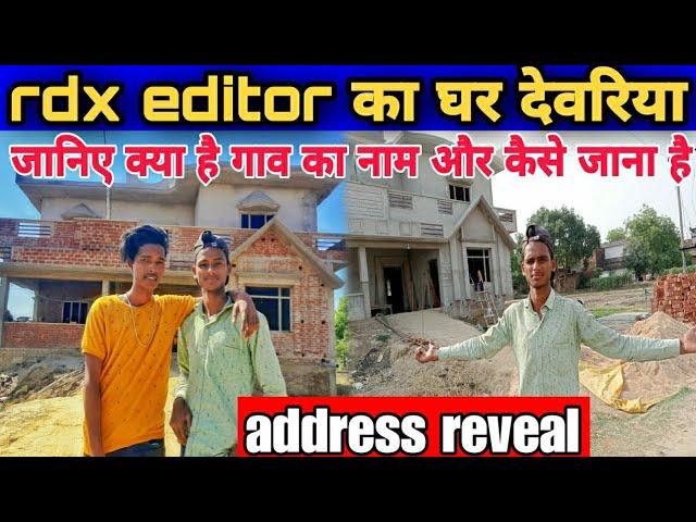 rdx editor ka ghar // rdx editor Ka Ghar kahan hai // rdx ka address / rdx editor // address reveal