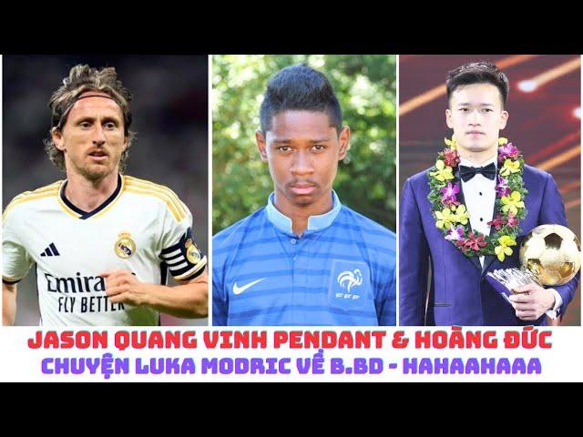 Hoàng Đức & Jason Quang Vinh Pendant - chuyện Luka Modric & B.BD