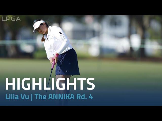 Lilia Vu Highlights | The ANNIKA driven by Gainbridge Rd. 4