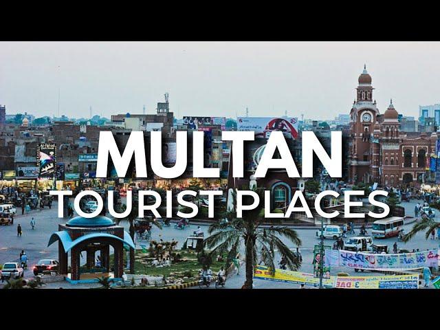 Top 12 Best Places To Visit In Multan | Punjab, Pakistan