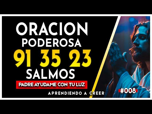 ORACION PODEROSA DE HOY SALMOS  91 35 23  -  #salmo91 #oraciónpoderosa