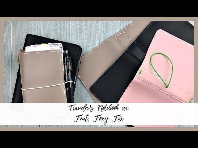 Traveler's Notebook 101: How to Buy and Fill | Feat. Foxy Fix | Organized with Olivia