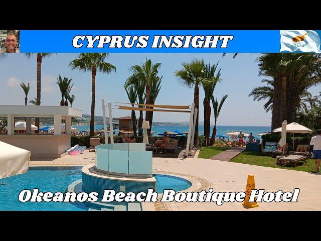 Okeanos Beach Boutique Hotel, Ayia Napa Cyprus - 2024 Tour Around.