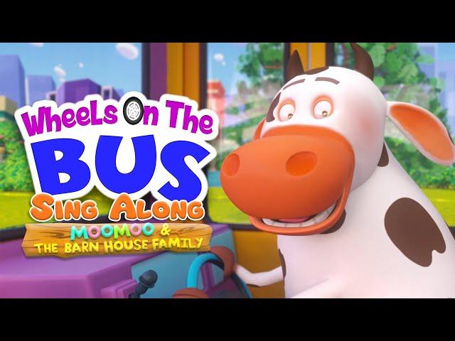 Wheels On The Bus - MooMoo & The Barn House Family | #SingAlong #NurseryRhymes #WheelsOnTheBus