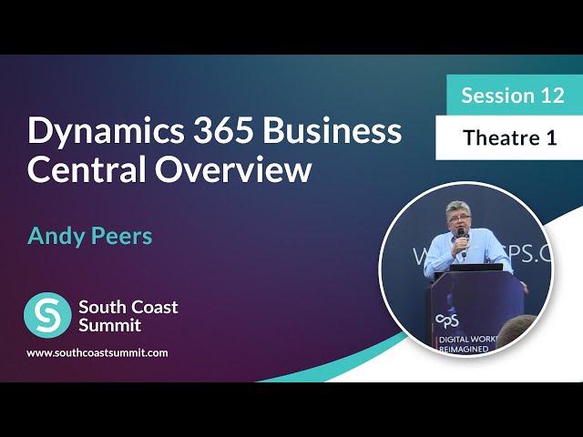 Dynamics 365 Business Central Overview - Andy Peers