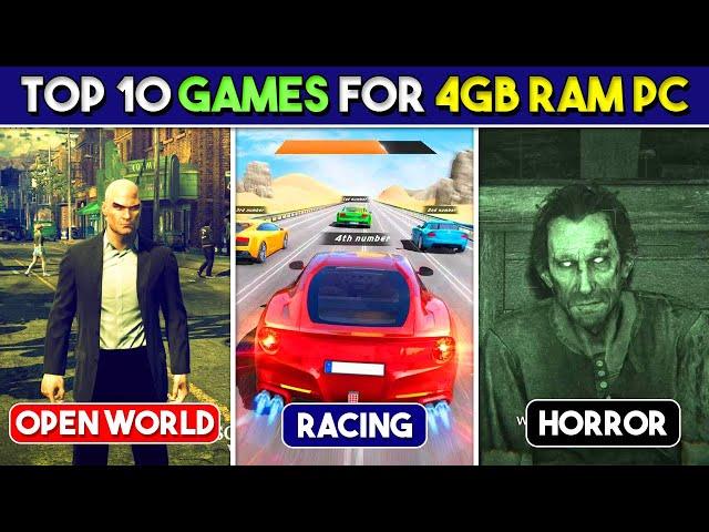 Top 10 Games For *4GB RAM* PCs | Good Graphics, Open World, Horror, Racing….& More